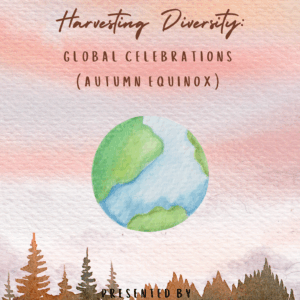 Harvesting Diversity: Autumn Equinox Unit Study
