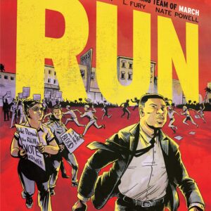 Run: Book One by John Lewis, Andrew Aydin, L. Fury, and Nate Powell