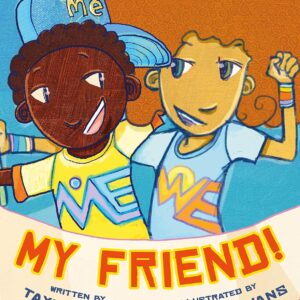 My Friend! by Taye Diggs